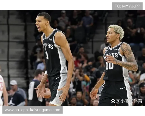 马刺新秀文班亚马再创生涯新高，马刺队鲍文